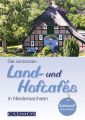 Die schonsten Land- und Hofcafes in Niedersachsen