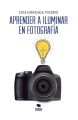 Aprender a iluminar en fotografia