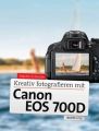 Kreativ fotografieren mit Canon EOS 700D