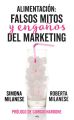 Alimentacion: falsos mitos y enganos del marketing