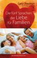 Die funf Sprachen der Liebe fur Familien