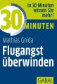 30 Minuten Flugangst uberwinden