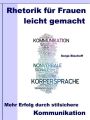 Rhetorik fur Frauen leicht gemacht  Mehr Erfolg durch stilsichere Kommunikation