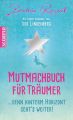 Mutmachbuch fur Traumer