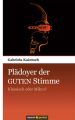 Pladoyer der guten Stimme