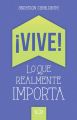 ?Vive! Lo que realmente importa
