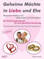 Geheime Machte in Liebe und Ehe - Magischer Einfluss auf Liebesleben & Partnergluck