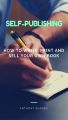 Self-Publishing Guide for Independent Authors