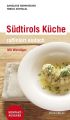 Sudtirols Kuche - raffiniert einfach