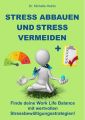 Stress abbauen und Stress vermeiden