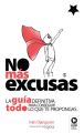 No mas excusas