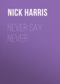 Never Say Never