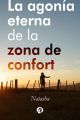 La agonia eterna de la zona de confort