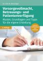 Vorsorgevollmacht, Betreuungs- und Patientenverfugung