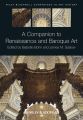 A Companion to Renaissance and Baroque Art