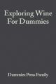 Exploring Wine For Dummies