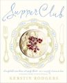 Supper Club: Recipes and notes from the underground restaurant