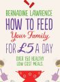 How to Feed Your Family for ?5 a Day