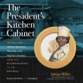 President's Kitchen Cabinet
