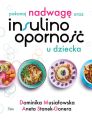 Pokonaj nadwage oraz insulinoopornosc u dziecka