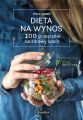 Dieta na wynos. 100 przepisow na zdrowy lunch