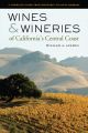 Wines and Wineries of California’s Central Coast