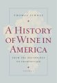 A History of Wine in America, Volume 1