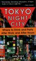 Tokyo Night City Where to Drink & Party