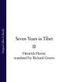 Seven Years in Tibet