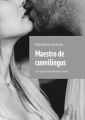 Maestro de cunnilingus. Los secretos del sexooral