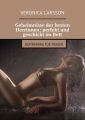 Geheimnisse der besten Herrinnen: perfekt und geschickt imBett. Sextraining fur Frauen