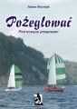 Pozeglowac (pod nowymi przepisami)