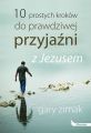 10 prostych krokow do prawdziwej przyjazni z Jezusem