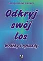 Odkryj swoj los. Wrozby i rytualy