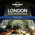 Lonely Planet Audio Walking Tours: London: The City