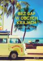 Bez gaf w obcych krajach