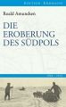 Die Eroberung des Sudpols