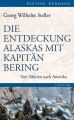 Die Entdeckung Alaskas mit Kapitan Bering