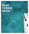 Blau Turkis Grun