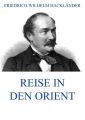 Reise in den Orient