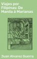 Viajes por Filipinas: De Manila a Marianas