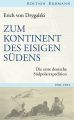 Zum Kontinent des eisigen Sudens