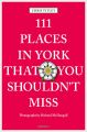 111 Places in York that you shouldn't miss