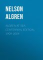 Algren at Sea, Centennial Edition, 1909-2009