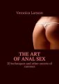 The art ofanalsex. 20techniques and other secretsof caresses