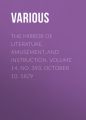 The Mirror of Literature, Amusement, and Instruction. Volume 14, No. 393, October 10, 1829 The Mirror of Literature, Amusement, and Instruction. Volume 14, No. 393, October 10, 1829