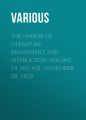The Mirror of Literature, Amusement, and Instruction. Volume 14, No. 401, November 28, 1829 The Mirror of Literature, Amusement, and Instruction. Volume 14, No. 401, November 28, 1829