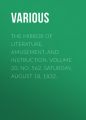 The Mirror of Literature, Amusement, and Instruction. Volume 20, No. 562, Saturday, August 18, 1832.