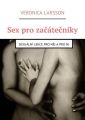 Sex pro zacatecniky. Sexualni lekce pro nej aproni