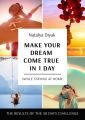 Make your dream come true in1day